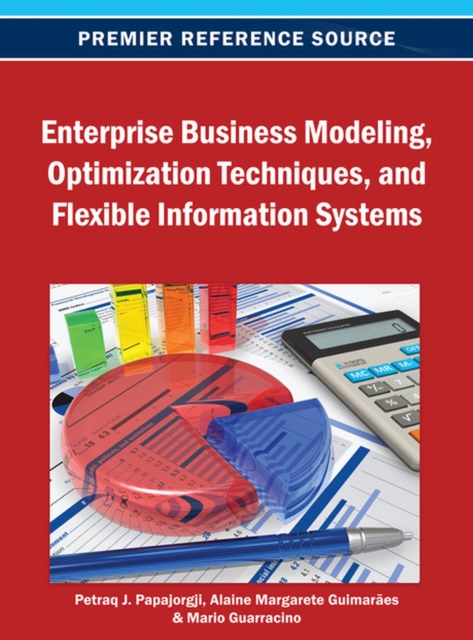Enterprise Business Modeling, Optimization Techniques, and Flexible Information Systems, Hardback Book