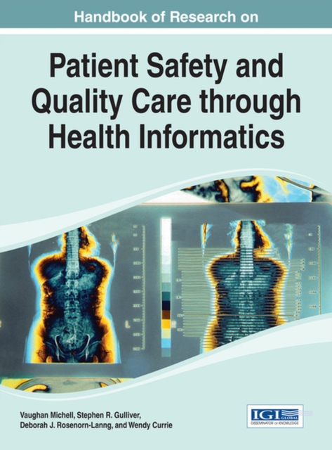 Handbook of Research on Patient Safety and Quality Care Through Health Informatics, Hardback Book