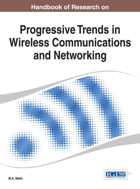 Handbook of Research on Progressive Trends in Wireless Communications and Networking, EPUB eBook