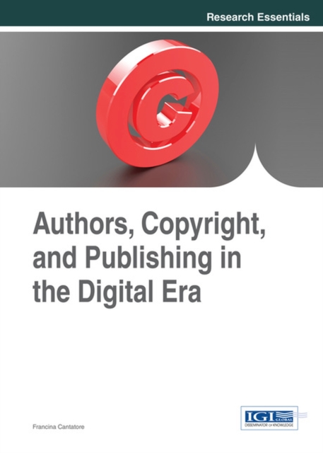 Authors, Copyright, and Publishing in the Digital Era, Hardback Book