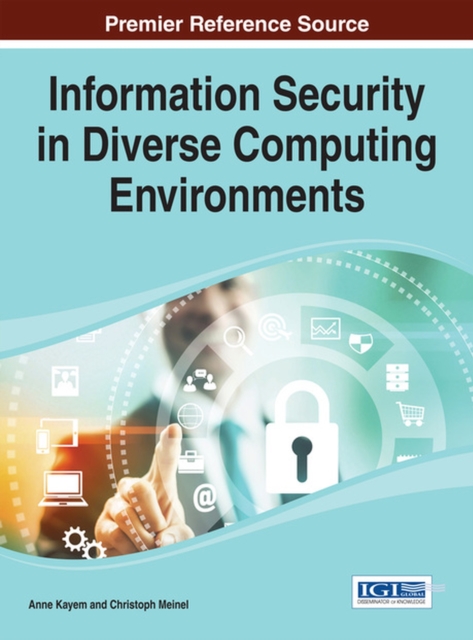 Information Security in Diverse Computing Environments, Hardback Book
