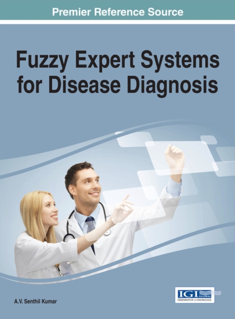 Fuzzy Expert Systems for Disease Diagnosis, Hardback Book