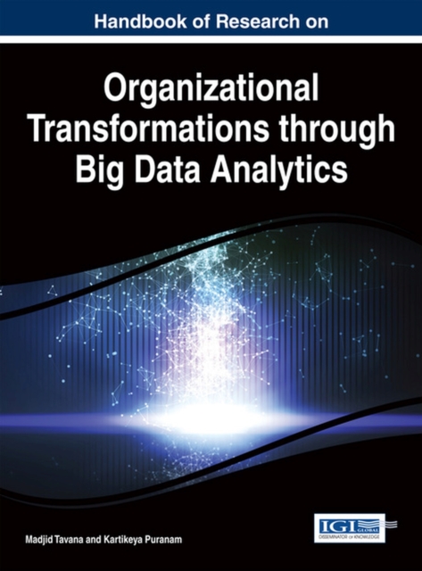 Handbook of Research on Organizational Transformations through Big Data Analytics, Hardback Book