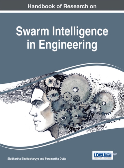 Handbook of Research on Swarm Intelligence in Engineering, Hardback Book