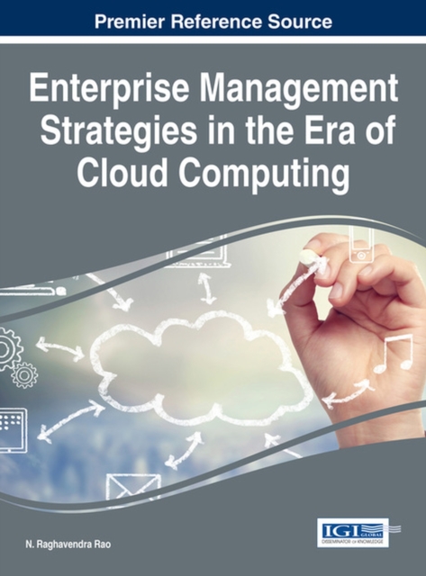 Enterprise Management Strategies in the Era of Cloud Computing, Hardback Book