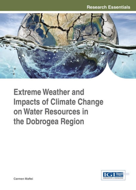 Extreme Weather and Impacts of Climate Change on Water Resources in the Dobrogea Region, EPUB eBook