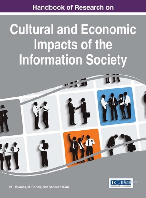Handbook of Research on Cultural and Economic Impacts of the Information Society, Hardback Book