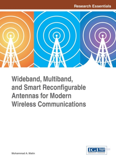 Wideband, Multiband, and Smart Reconfigurable Antennas for Modern Wireless Communications, EPUB eBook