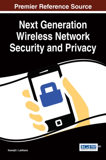 Next Generation Wireless Network Security and Privacy, EPUB eBook