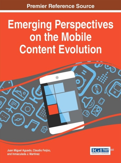 Emerging Perspectives on the Mobile Content Evolution, Hardback Book