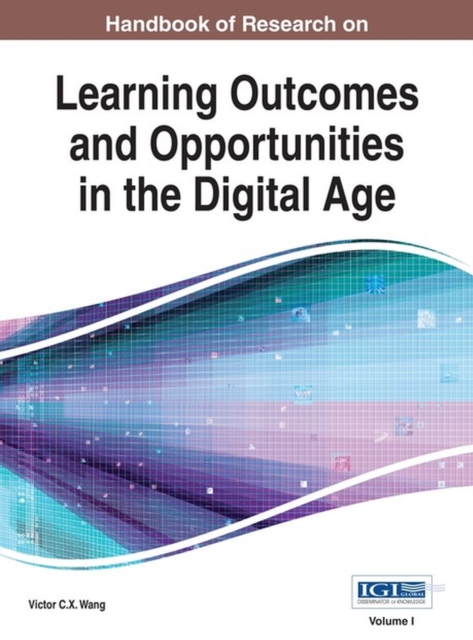 Handbook of Research on Learning Outcomes and Opportunities in the Digital Age, Hardback Book