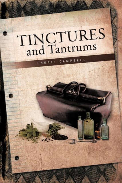 Tinctures and Tantrums, Paperback / softback Book