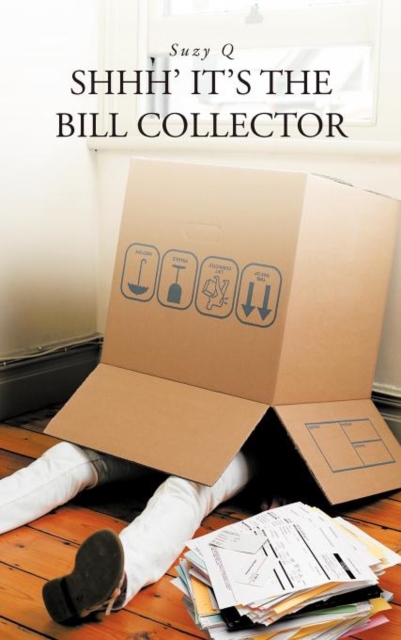 Shhh' It's the Bill Collector, Hardback Book