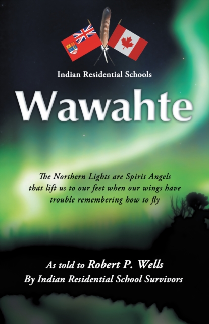 Wawahte : Subject: Canadian Indian Residential Schools, EPUB eBook