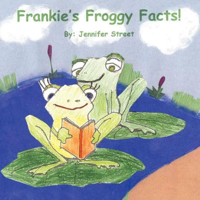 Frankie's Froggy Facts!, Paperback / softback Book
