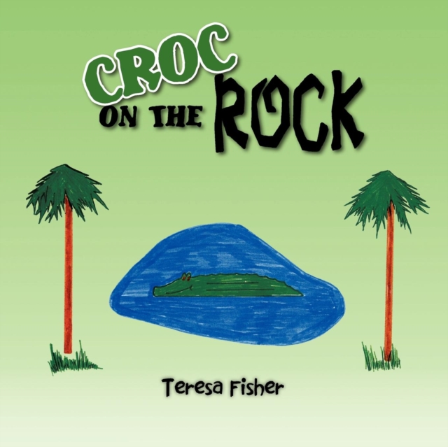 Croc on the Rock, Paperback Book