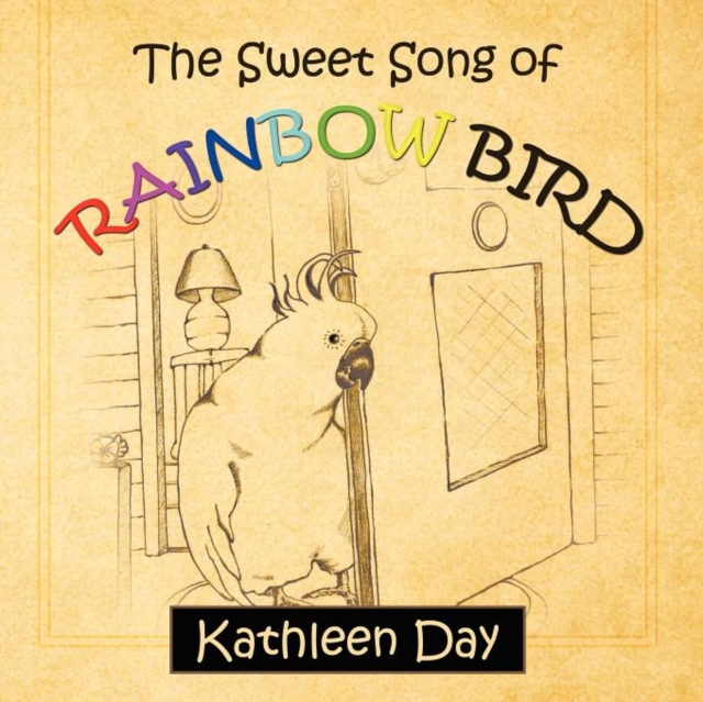 The Sweet Song of Rainbow Bird, Paperback / softback Book