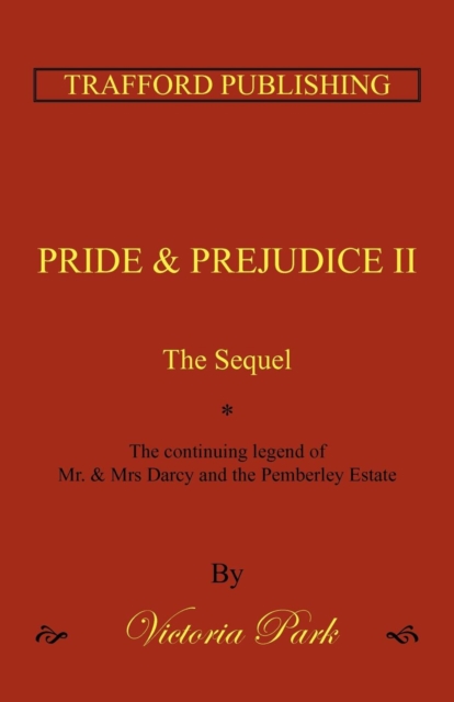 Pride and Prejudice II : The Sequel, Paperback / softback Book