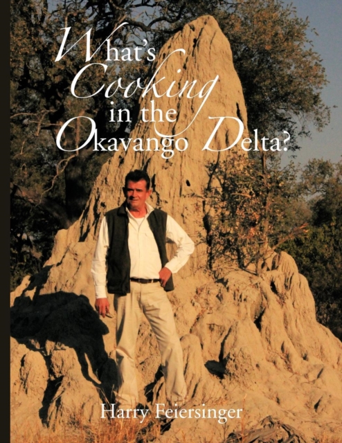 What's Cooking in the Okavango Delta?, Paperback / softback Book