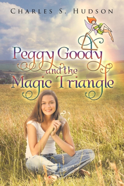 Peggy Goody and the Magic Triangle, Paperback / softback Book