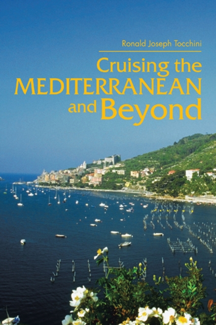 Cruising the Mediterranean and Beyond, EPUB eBook
