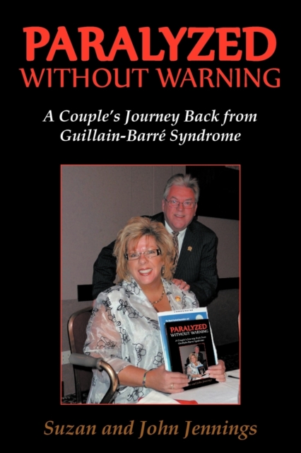 Paralyzed Without Warning : A Couple's Journey Back from Guillain-Barre Syndrome, Paperback / softback Book