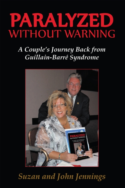 Paralyzed Without Warning : A Couple'S Journey Back from Guillain-Barre Syndrome, EPUB eBook