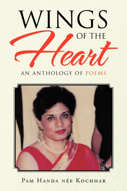 Wings of the Heart : An Anthology of Poems, Paperback / softback Book