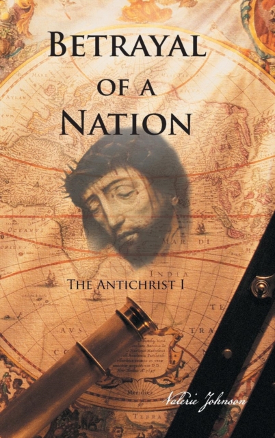 Betrayal of a Nation : The Antichrist I, Hardback Book