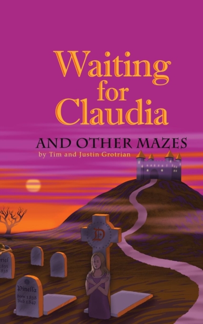 Waiting for Claudia : And Other Mazes, Hardback Book