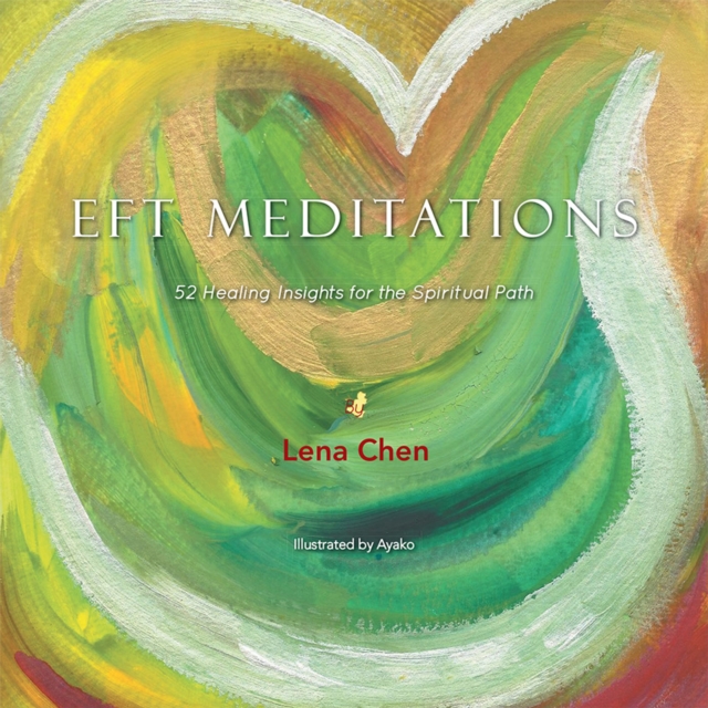 Eft Meditations : 52 Healing Insights for the Spiritual Path, EPUB eBook