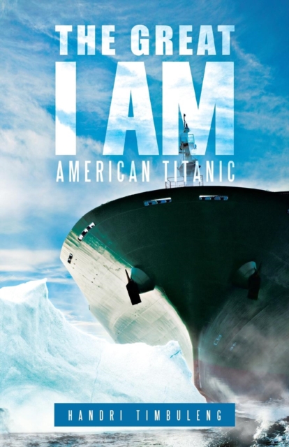 The Great I Am : American Titanic, Paperback / softback Book