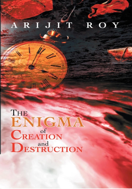 The Enigma of Creation and Destruction, EPUB eBook