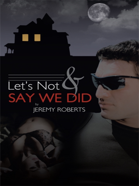 Let's Not and Say We Did, EPUB eBook
