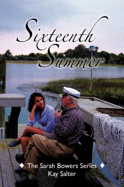 Sixteenth Summer : The Sarah Bowers Series, Paperback / softback Book