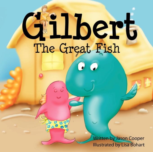 Gilbert The Great Fish, Paperback / softback Book
