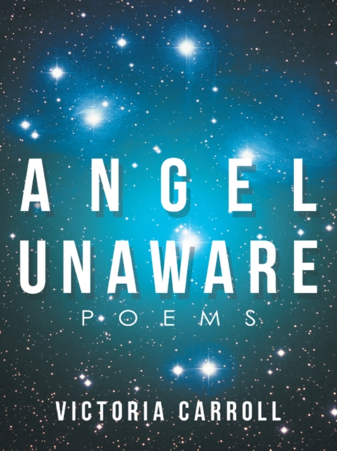 Angel Unaware : Poems, EPUB eBook