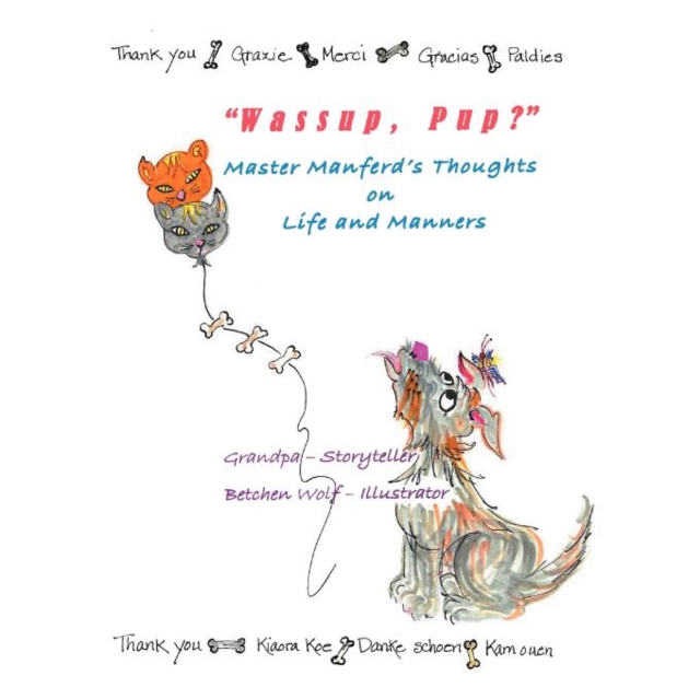 Wassup, Pup? Master Manfred's Thoughts on Life and Manners, Paperback / softback Book