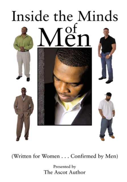Inside the Minds of Men : (Written for Women...Confirmed by Men), EPUB eBook