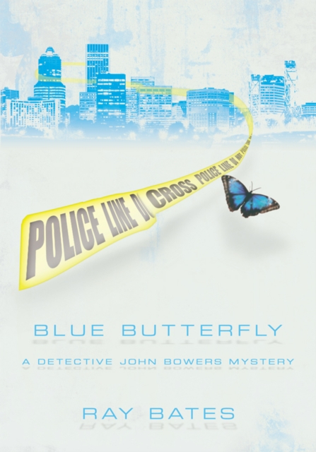 Blue Butterfly : A Detective John Bowers Mystery, EPUB eBook
