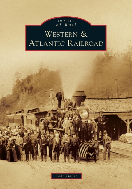 WESTERN ATLANTIC RAILROAD, Paperback Book