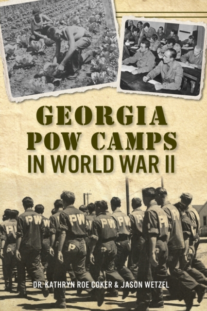 GEORGIA POW CAMPS IN WORLD WAR II, Paperback Book