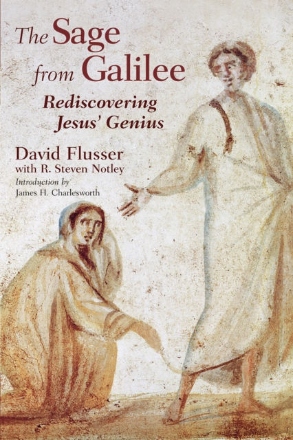 The Sage from Galilee : Rediscovering Jesus' Genius, EPUB eBook