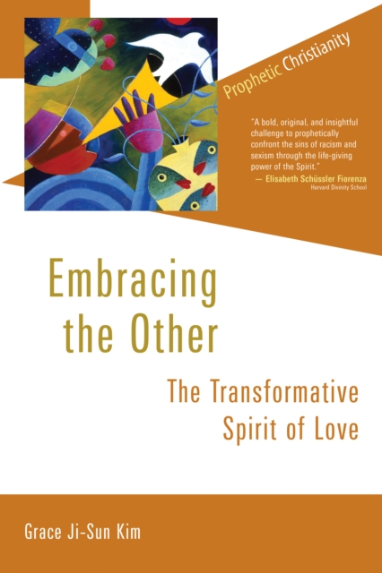 Embracing the Other : The Transformative Spirit of Love, EPUB eBook
