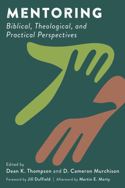 Mentoring : Biblical, Theological, and Practical Perspectives, EPUB eBook