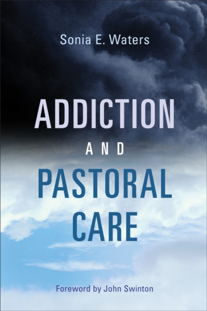 Addiction and Pastoral Care, EPUB eBook