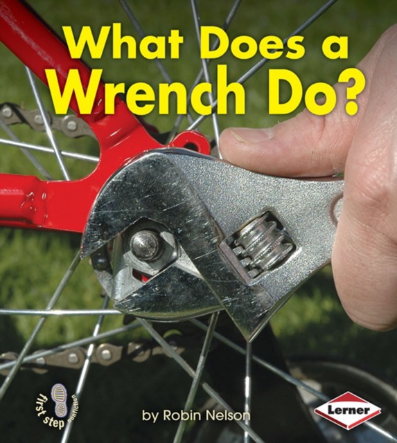 What Does a Wrench Do?, PDF eBook