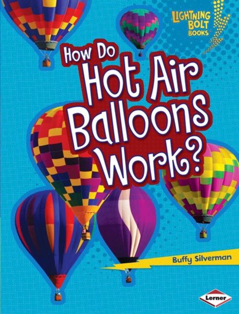How Do Hot Air Balloons Work?, PDF eBook