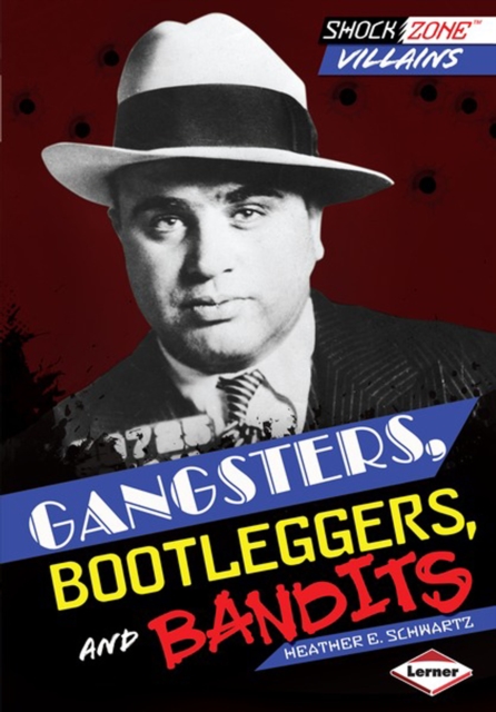 Gangsters, Bootleggers, and Bandits, PDF eBook