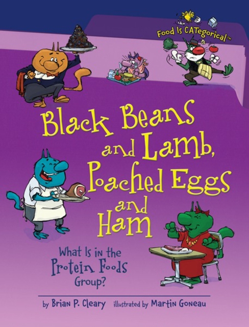Black Beans and Lamb, Poached Eggs and Ham, 2nd Edition : What Is in the Protein Foods Group?, PDF eBook